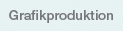 Grafikproduction